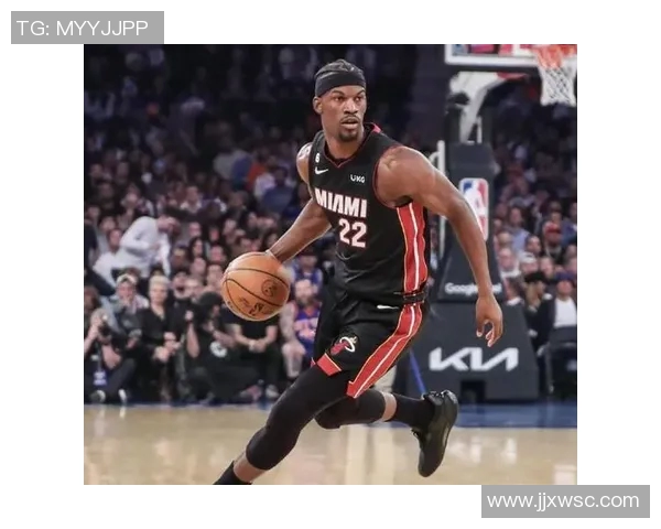 吉米巴特勒领衔热火队重返巅峰之路的奋斗与荣耀 吉米巴特勒领衔热火队重返巅峰之路的奋斗与荣耀